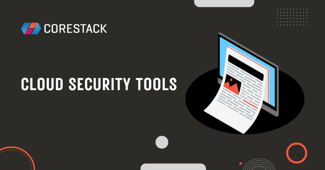 Cloud Security Tools: Buyer’s Guide