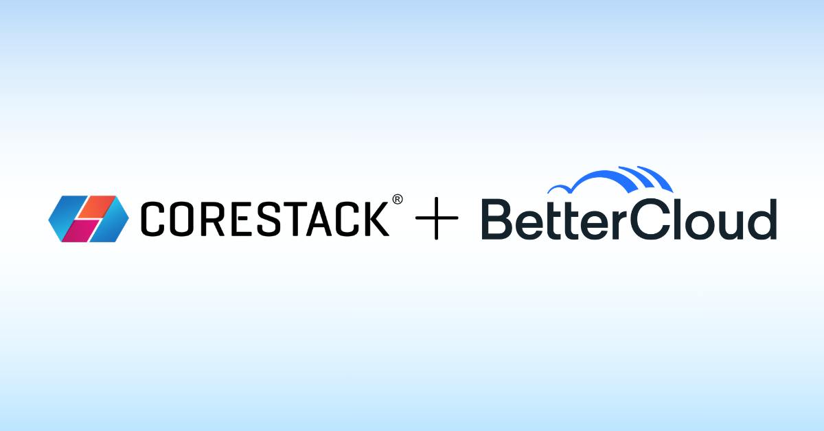 CoreStack Acquires BetterCloud & Establishes Agentic Governance OS