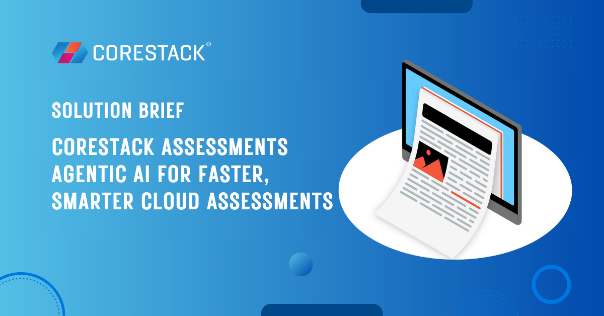 CoreStack Assessments | Agentic AI for Faster, Smarter Cloud Assessments