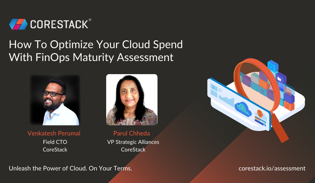 How to Optimize Your Cloud Spend with FinOps Maturity Assessment