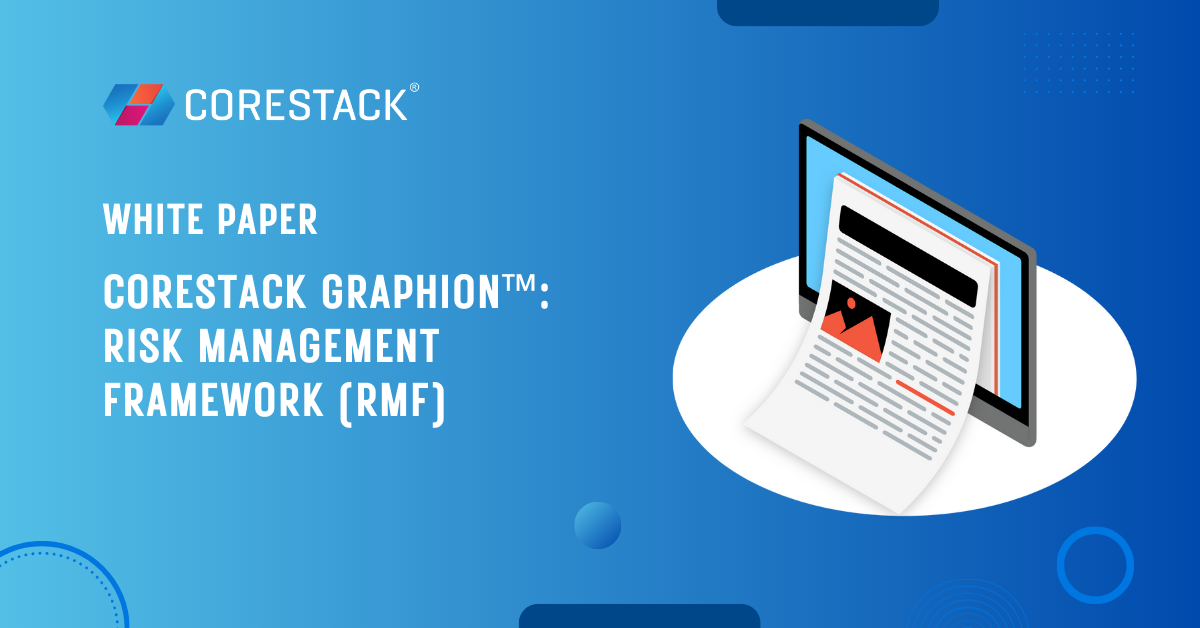 CoreStack Graphion – Risk Management Framework (RMF)