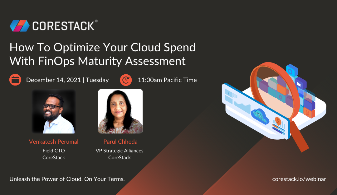 [Webinar] How to Optimize Your Cloud Spend with FinOps Maturity Assessment