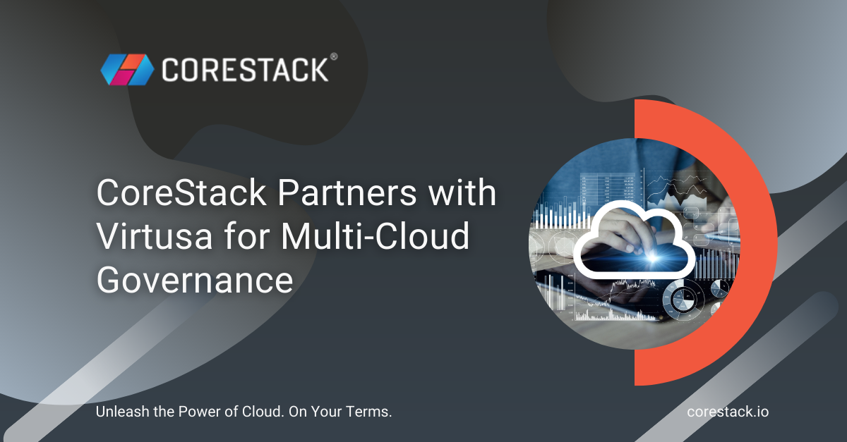 CoreStack Partners with Virtusa for Multi-Cloud Governance