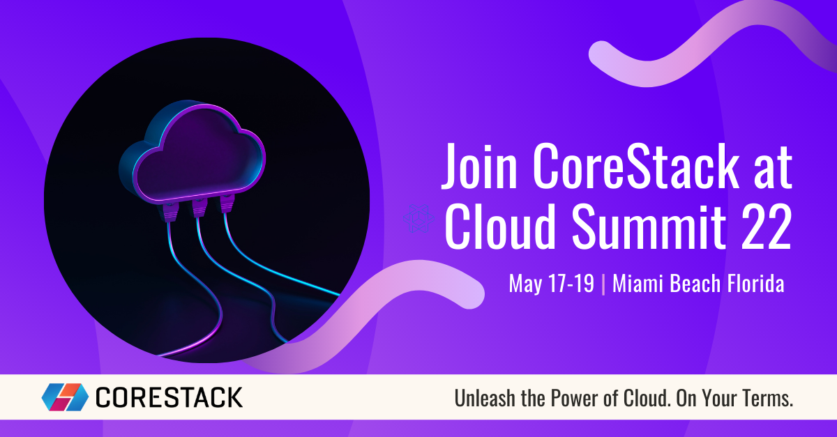 CoreStack at the Cloud Summit 2022