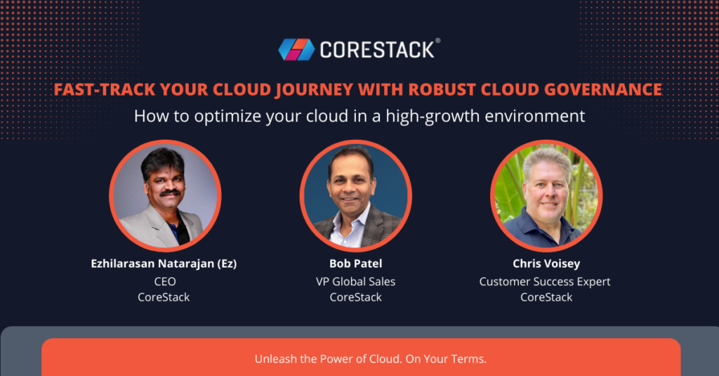 Fast-track Your Cloud Journey With Robust Cloud Governance – CoreStack