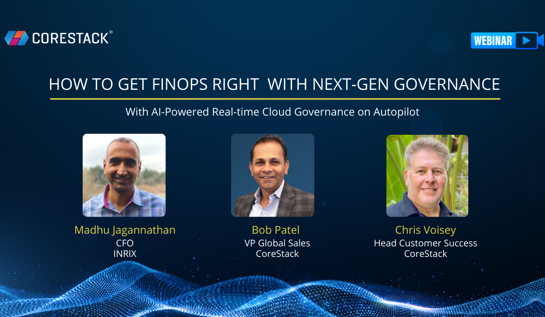 How to Get FinOps Right with Next-Gen Governance