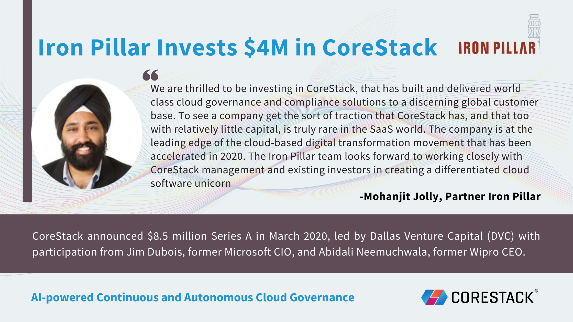 Iron Pillar, a venture growth investor backing companies, announced a $4M investment in CoreStack