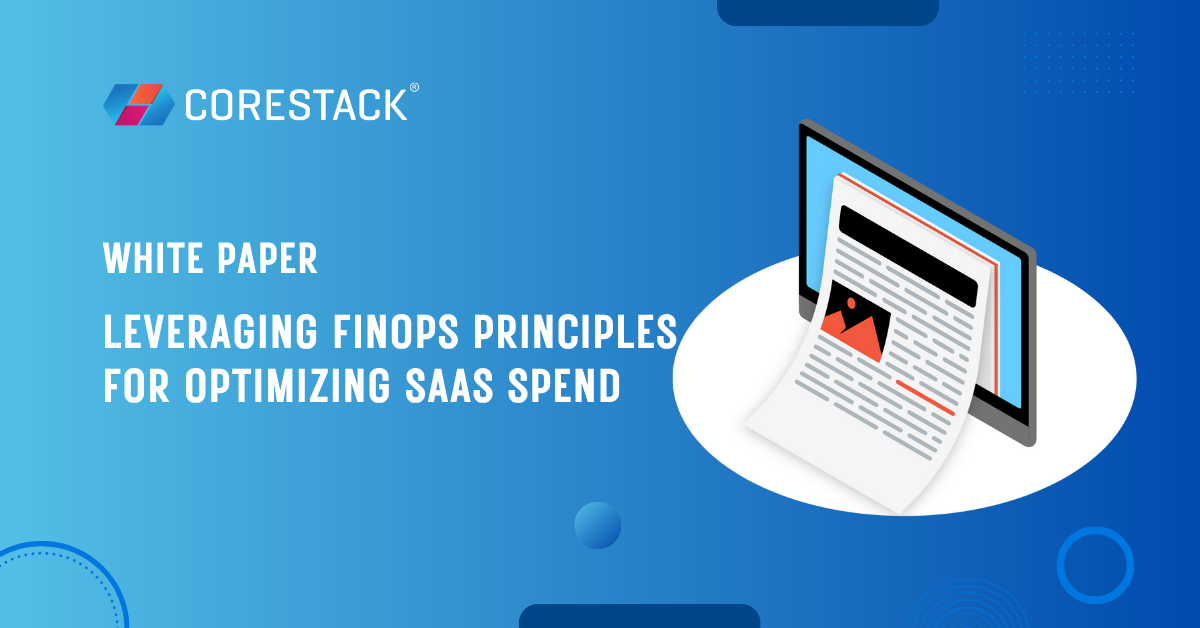Leveraging FinOps Principles for Optimizing SaaS Spend