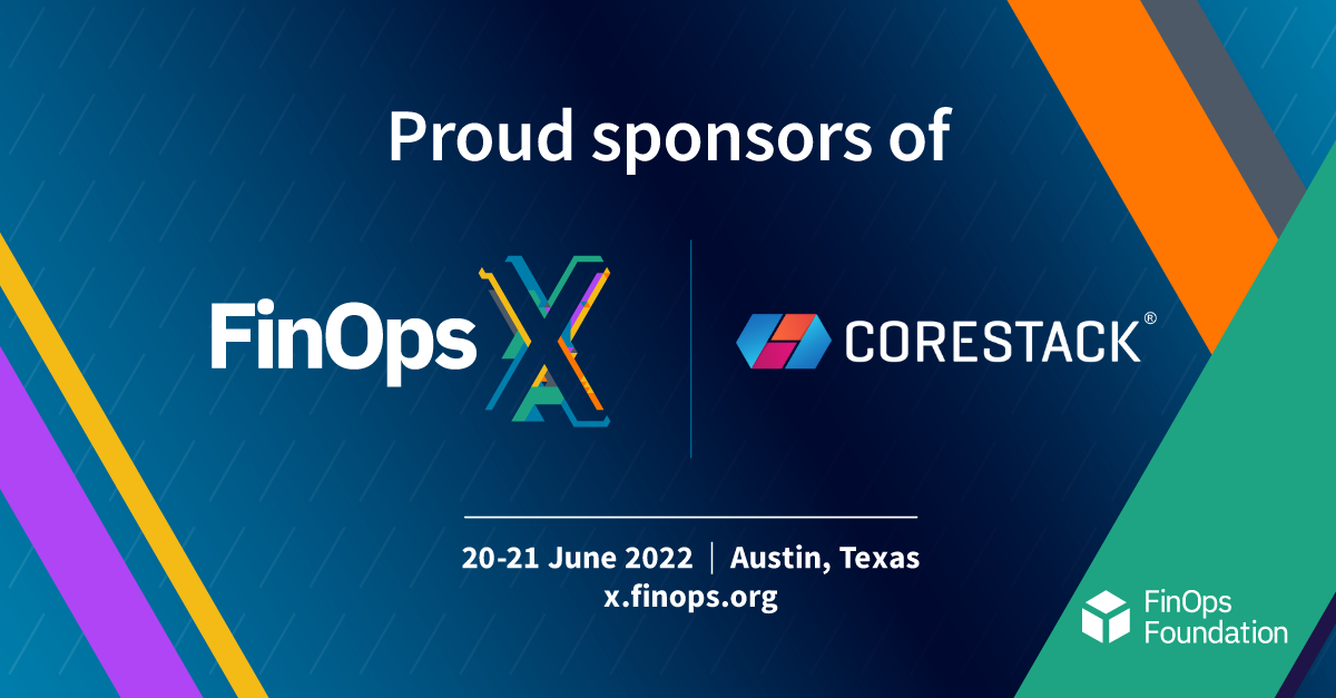 CoreStack at FinOpsX Summit 2022